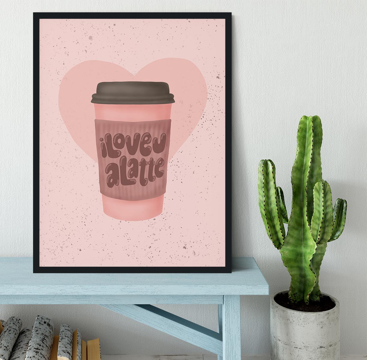 Love you a Latte Framed Print - Canvas Art Rocks - 2