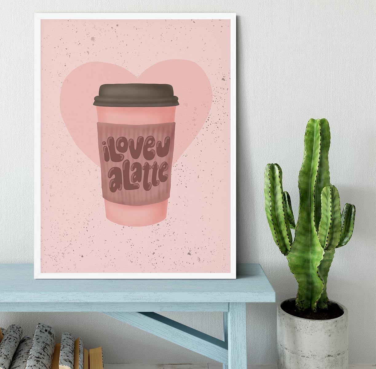 Love you a Latte Framed Print - Canvas Art Rocks -6