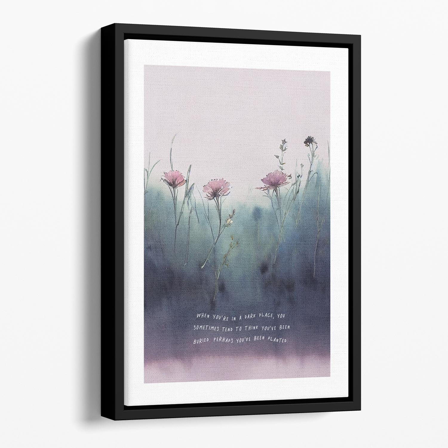 You Are Planted Floating Framed Canvas - Canvas Art Rocks - 1
