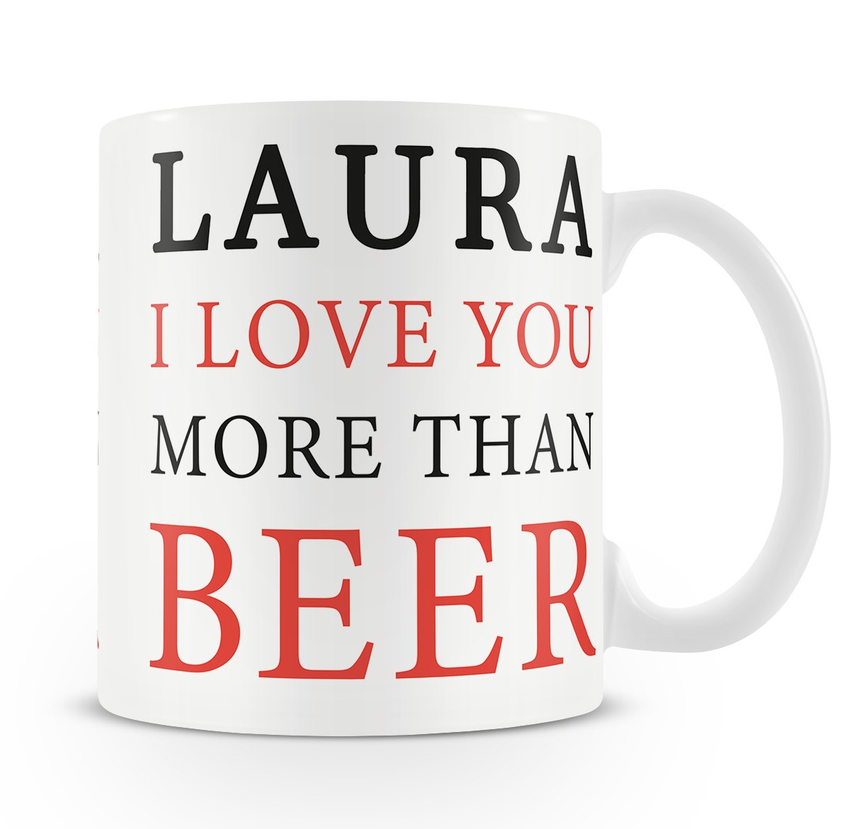 Love You More Than Beer Personalised Mug