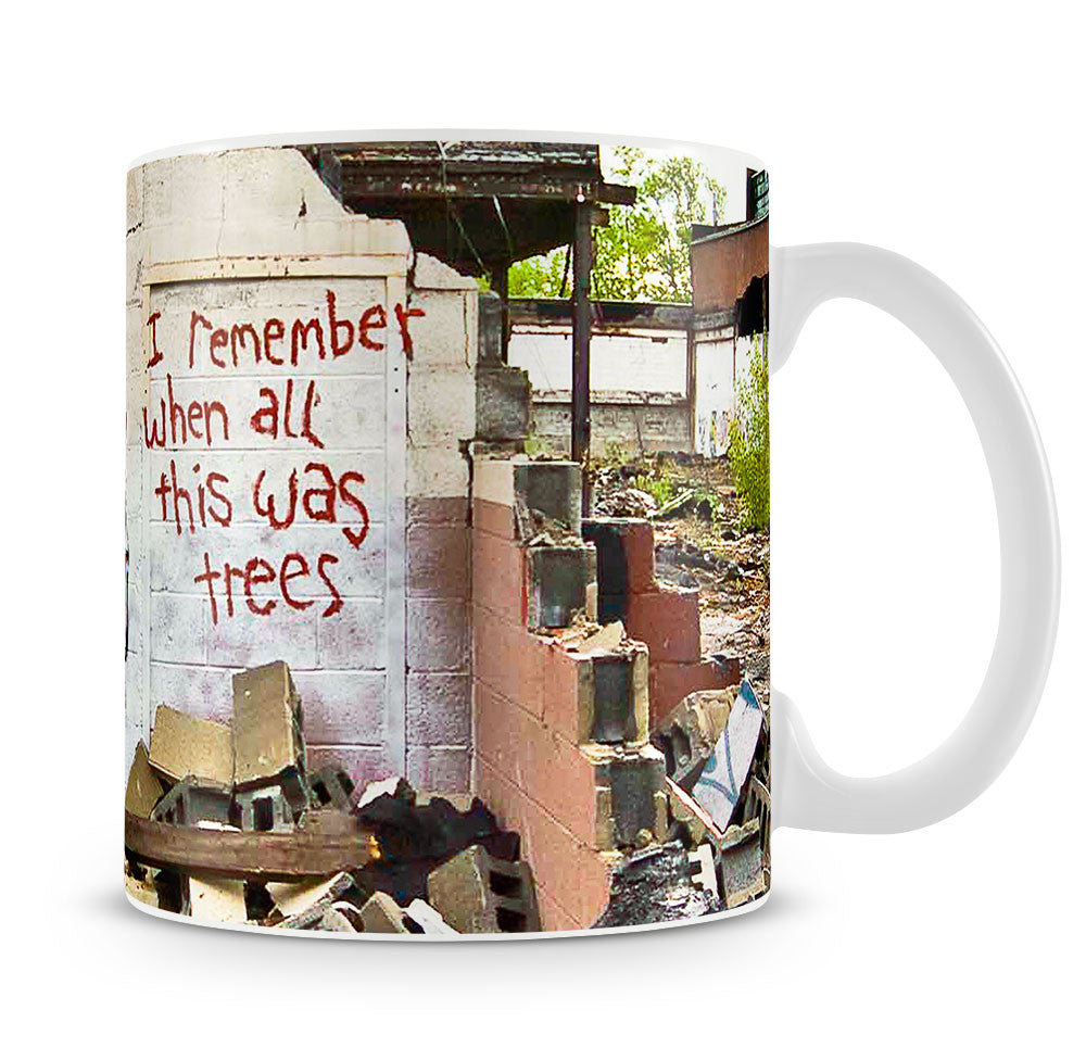 Banksy I Remember When All This Was Trees Mug - Canvas Art Rocks