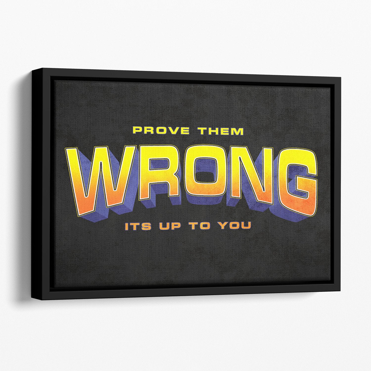 Prove Them Wrong Canvas