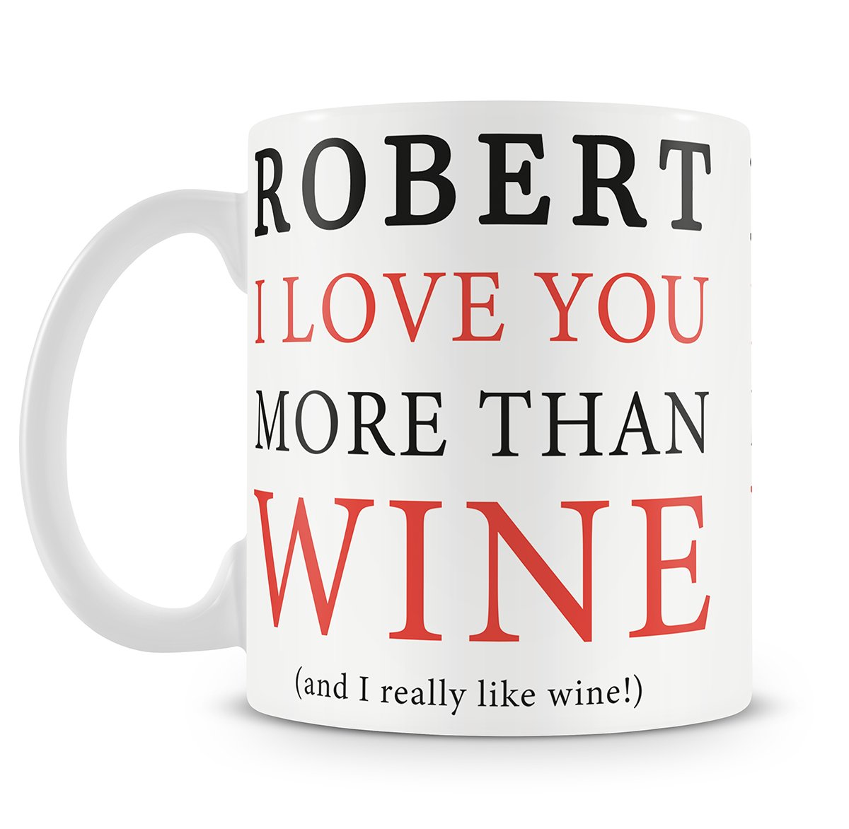 Love You More Than Wine Personalised Mug